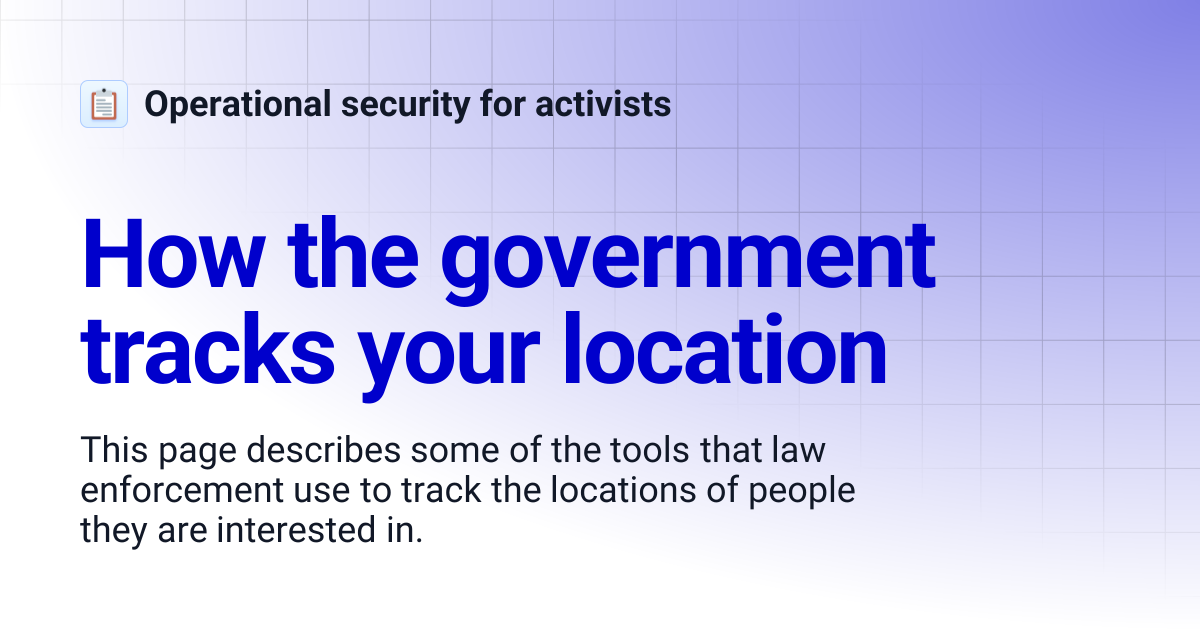 How the government tracks your location | Operational security for ...